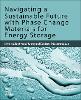 Navigating a Sustainable Future with Phase Change Materials for Energy Storage