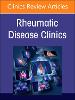 Rheumatic immune-related adverse events, An Issue of Rheumatic Disease Clinics of North America