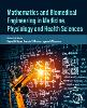 Mathematics and Biomedical Engineering in Medicine, Physiology and Health Sciences