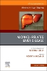 Alcohol-Related Liver Disease, An Issue of Clinics in Liver Disease