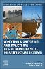 Condition Monitoring and Structural Health Monitoring of Infrastructure Systems