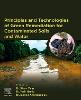 Principles and Technologies of Green Remediation for Contaminated Soils and Water