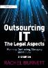 Outsourcing IT - The Legal Aspects