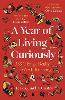 A Year of Living Curiously