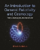 An Introduction to General Relativity and Cosmology