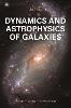 Dynamics and Astrophysics of Galaxies