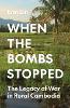 When the Bombs Stopped