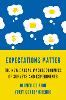 Expectations Matter