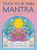 Draw Your Own Mantra