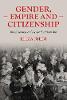 Gender, Empire and Citizenship