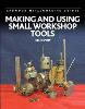 Making and Using Small Workshop Tools