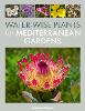 Water-Wise Plants for Mediterranean Gardens