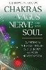 Chakras, the Vagus Nerve, and Your Soul