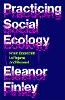 Practicing Social Ecology
