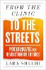 From the Clinic to the Streets