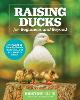 Raising Ducks for Beginners and Beyond