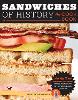 Sandwiches of History: The Cookbook