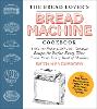 The Bread Lover's Bread Machine Cookbook, Newly Updated and Expanded
