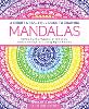 A Bright & Beautiful Guide to Drawing Mandalas