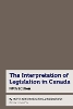 The Interpretation of Legislation in Canada