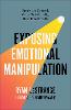Exposing Emotional Manipulation