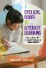 A Cyclical Model of Literacy Learning