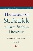 The Letters of St. Patrick and Early Patrician Literature