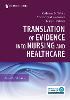 Translation of Evidence into Nursing and Healthcare
