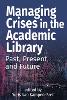 Managing Crises in the Academic Library