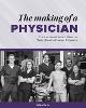 The Making of a Physician