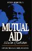 Mutual Aid - A Factor of Evolution