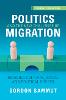 Politics and the New Challenge of Migration
