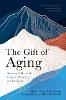 The Gift of Aging
