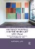 Abstract Painting and the Minimalist Critiques