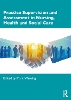 Practice Supervision and Assessment in Nursing, Health and Social Care