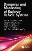 Dynamics and Monitoring of Railway Vehicle Systems