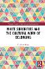 White Sororities and the Cultural Work of Belonging