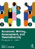 Academic Writing, Assessment and Neurodiversity