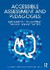 Accessible Assessment and Pedagogies