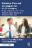 Solution-Focused Strategies for K-12 Leaders