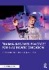 Trauma–Informed Practices for 9-12 Theatre Education
