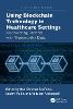Using Blockchain Technology in Healthcare Settings