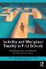 Incivility and Workplace Toxicity in P-12 Schools