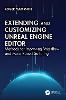 Extending and Customizing Unreal Engine Editor