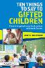 Ten Things to Say to Gifted Children