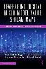 Leveraging Digital Mixed Model Value Stream Maps