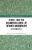 Music and the Reconstruction of Spanish Modernism