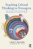 Teaching Critical Thinking to Teenagers