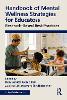 Handbook of Mental Wellness Strategies for Educators