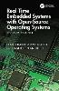 Real-Time Embedded Systems with Open-Source Operating Systems